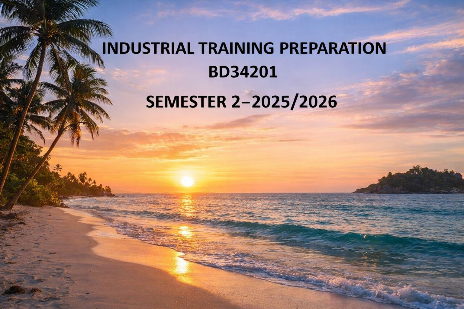 BD34201 PERSEDIAAN LATIHAN INDUSTRI [2-2025/2026]