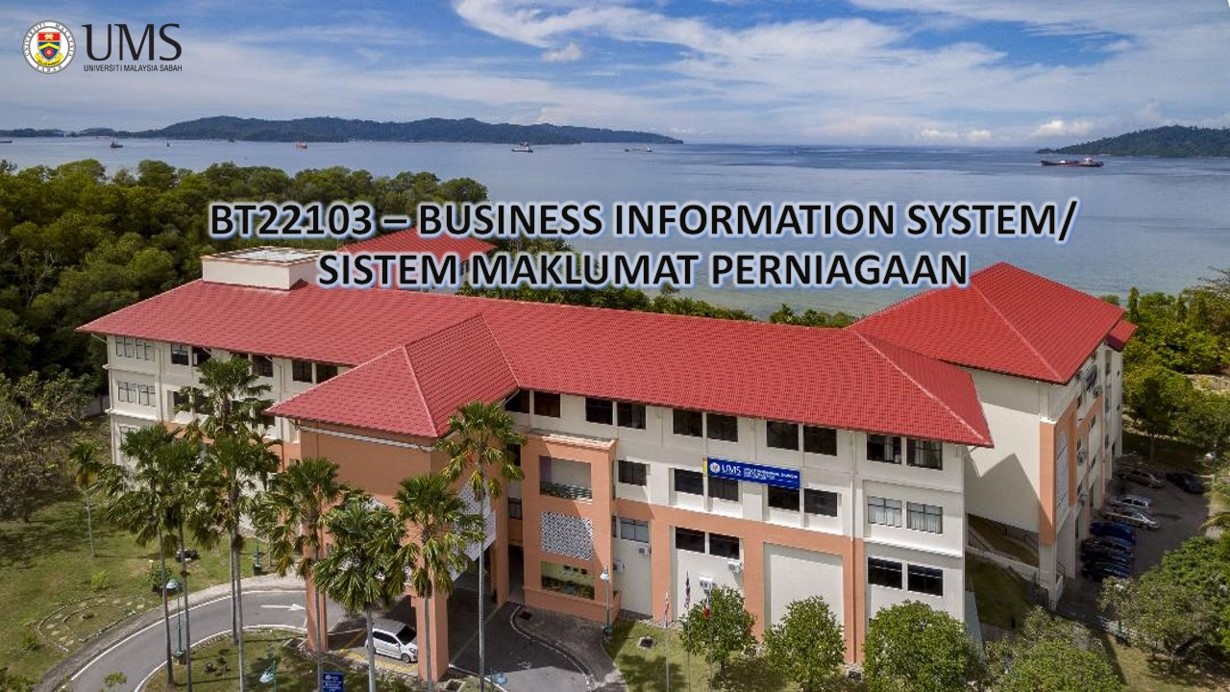 BT22103(SEKSYEN 1) SISTEM MAKLUMAT PERNIAGAAN [2-2022/2023]