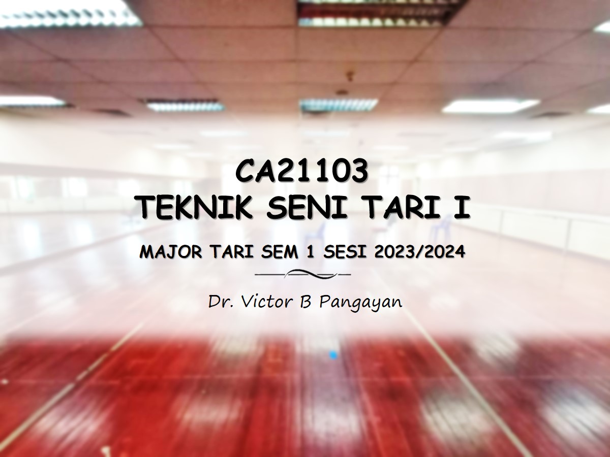 CA21102 TEKNIK SENI TARI  I [1-2023/2024]