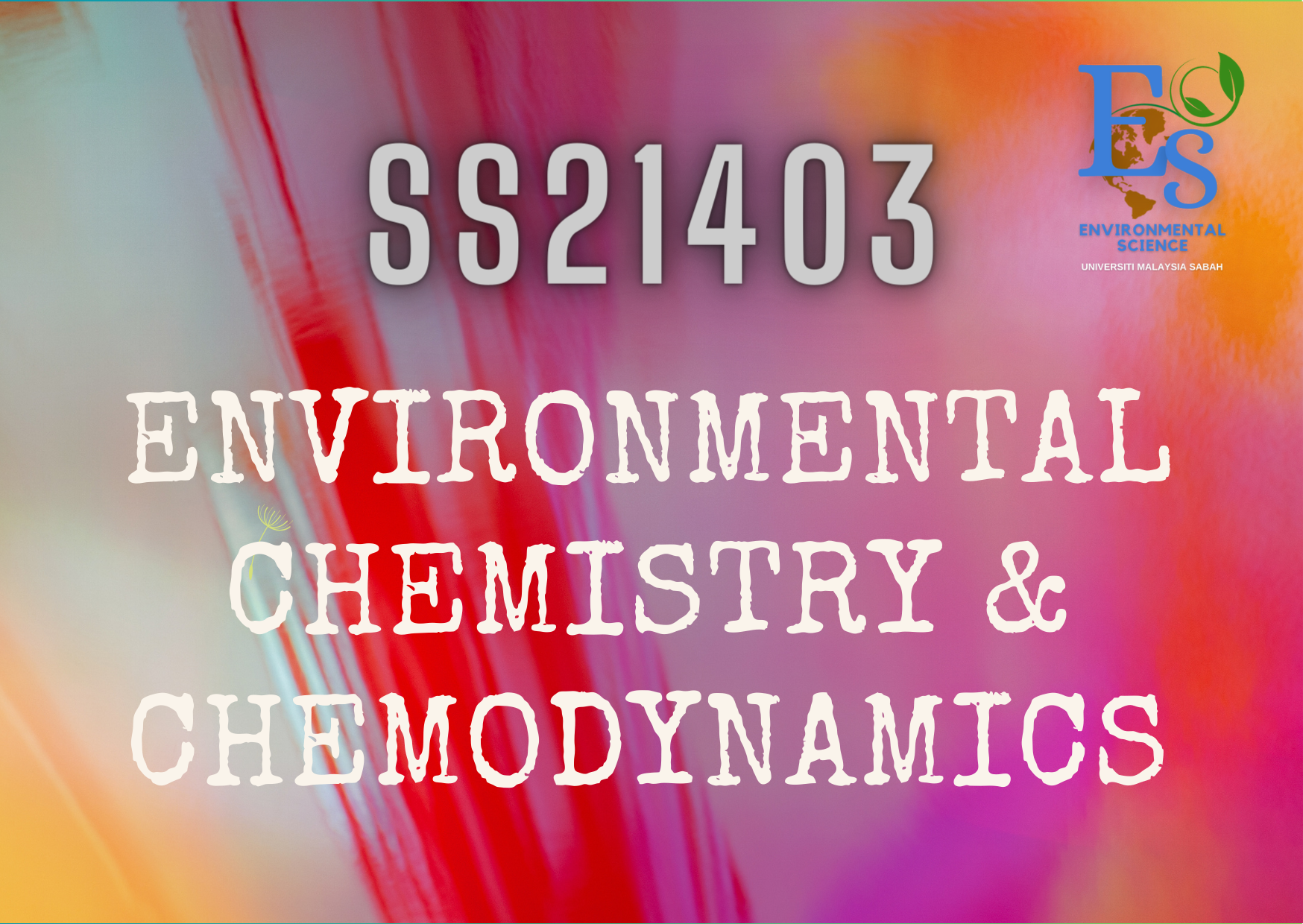 SS21403 KIMIA SEKITARAN & KIMODINAMIK [2-2023/2024]